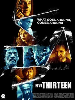 Five Thirteen (2013) ล่าเดือด ปล้นดิบ