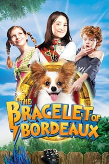 Bracelet of Bordeaux (2007) มหัศจรรย์กำไลวิเศษป่วนโลก