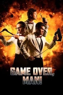 Game Over Man! (2018) เกมโอเวอร์ แมน! (ซับไทย)