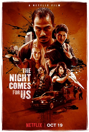 The Night Comes for Us (2018) ค่ำคืนแห่งการไล่ล่า (Netflix ซับไทย)