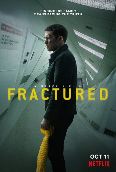 Fractured | Netflix (2019) แตกหัก