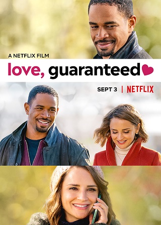 Love, Guaranteed | Netflix (2020) รัก… รับประกัน