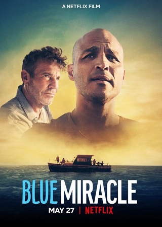 Blue Miracle | Netflix (2021) ปาฏิหาริย์สีน้ำเงิน